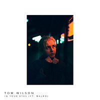 Tom Wilson, MAJRO – In Your Eyes
