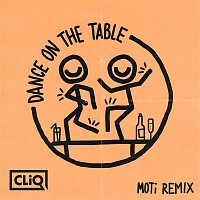 CLiQ, Caitlyn Scarlett, Kida Kudz & Double S – Dance on the Table (MOTi Remix)