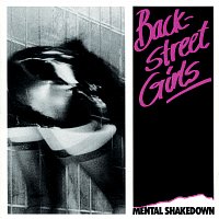 Backstreet Girls – Mental Shakedown