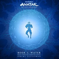 Jeremy Zuckerman – Avatar: The Last Airbender - Book 1: Water [Music From The Animated Series]