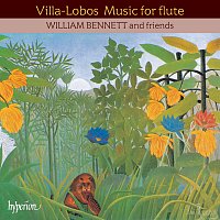 William Bennett – Villa-Lobos: Chamber Music for Flute