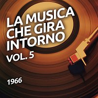 Various  Artists – 1966 - La musica che gira intorno vol. 5