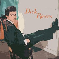 Dick Rivers – Je Suis Bien