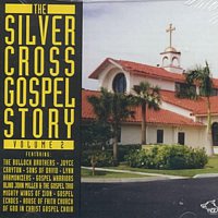 Různí interpreti – The Silver Cross Gospel Story Volume 2