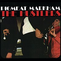 Pigmeat Markham – The Hustlers