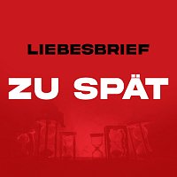 Liebesbrief – Zu spat