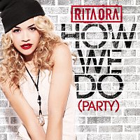 Rita Ora – How We Do (Party) [Acoustic]