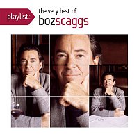 Boz Scaggs – Playlist: The Very Best Of Boz Scaggs