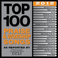 Maranatha! Music – Top 100 Praise & Worship Songs 2012 Edition