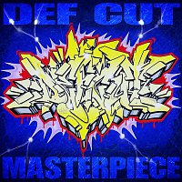 Def Cut – Masterpiece
