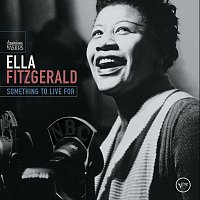 Ella Fitzgerald – Something To Live For