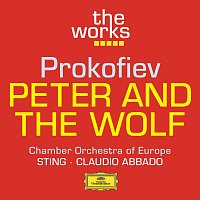 Sting, Chamber Orchestra of Europe, Claudio Abbado – Prokofiev: Peter and the Wolf