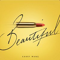 Karry Wang – Beautiful