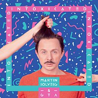 Martin Solveig, GTA – Intoxicated [Radio Edit]