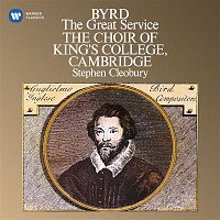 Choir of King's College, Cambridge – Byrd: The Great Service