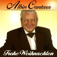 Albin Cantara – Frohe Weihnachten