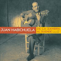 Juan Habichuela – De La Zambra Al Duende - Un Homenaje