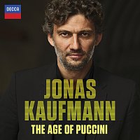Jonas Kaufmann – The Age Of Puccini MP3