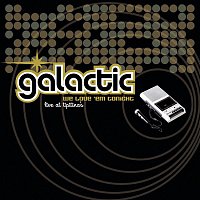Galactic – We Love 'Em Tonight (Live at Tipitina's)