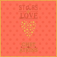Chet Atkins – Stars Of Love