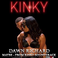 Dawn Richard – Maybe [From "Kinky" Soundtrack]