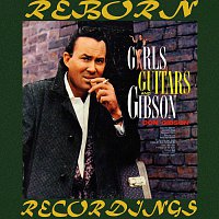 Don Gibson – Girls, Guitars and Gibson (HD Remastered)
