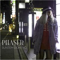 Phaser – Suntem Doar Noi