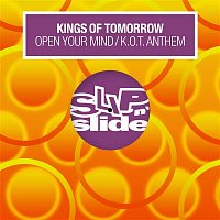 Kings of Tomorrow – Open Your Mind / K.O.T. Anthem