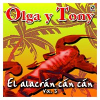 Olga Y Tony – El Alacrán Cán Cán, Vol. 3