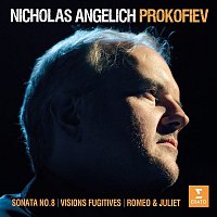 Nicholas Angelich – Prokofiev: Visions fugitives, Piano Sonata No. 8, Romeo & Juliet - Visions fugitives, Op. 22: No. 1, Lentamente