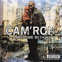 Cam'Ron – Come Home With Me