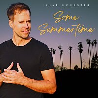 Luke McMaster – Some Summertime