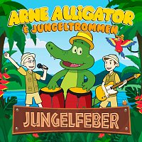Arne Alligator & Jungeltrommen – Jungelfeber [Norsk]