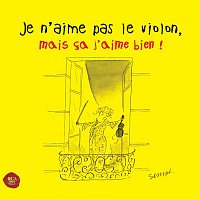 Various  Artists – Je n'aime pas le violon, mais ca j'aime bien !