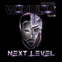 Michael Wendler – Next Level