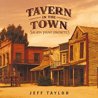 Přední strana obalu CD Tavern In The Town: Saloon Piano Favorites