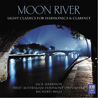 Jack Harrison, West Australian Symphony Orchestra, Richard Mills – Moon River: Light Classics For Harmonica & Clarinet