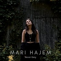 Mari Hajem – Never Easy