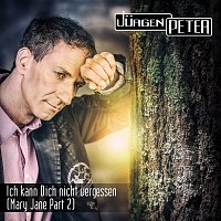Jurgen Peter – Ich kann dich nicht vergessen (Mary Jane, Pt. 2)