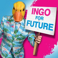 Ingo ohne Flamingo – Ingo For Future