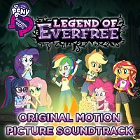 My Little Pony – Legend Of Everfree - EP [Portugues Do Brasil / Original Motion Picture Soundtrack]