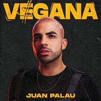 Juan Palau – Vegana
