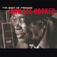 John Lee Hooker – The Best Of Friends