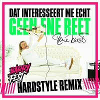 René Karst, Barry Fest – Dat Interesseert Me Echt Geen Ene Reet [Barry Fest Hardstyle Remix]