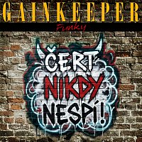 Gainkeeper – Čert nikdy nespí!