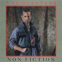 The Blasters – Non Fiction