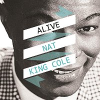 Nat King Cole – Alive