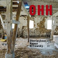 O.H.H – Oberlechner - Haase - Hiltawsky