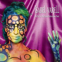 Isabel Varell – Alles Ansichtssache