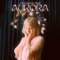 Aurora – A Dangerous Thing